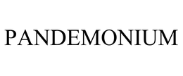 PANDEMONIUM trademark