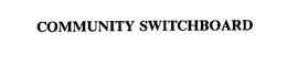 COMMUNITY SWITCHBOARD trademark