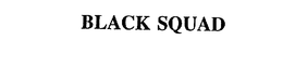 BLACK SQUAD trademark