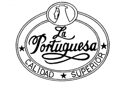 LA PORTUGUESA CALIDAD SUPERIOR trademark