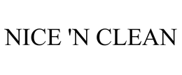 NICE 'N CLEAN trademark