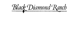 BLACK DIAMOND RANCH trademark