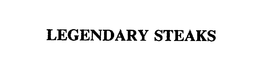 LEGENDARY STEAKS trademark