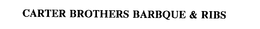 CARTER BROTHERS BARBQUE & RIBS trademark