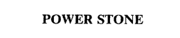 POWER STONE trademark