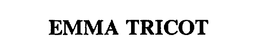 EMMA TRICOT trademark