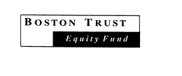 BOSTON TRUST EQUITY FUND trademark