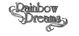 RAINBOW DREAMS trademark