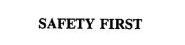 SAFETY FIRST trademark
