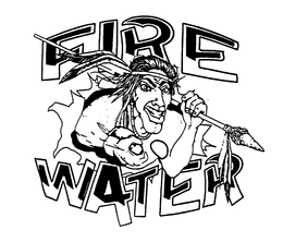 FIRE WATER trademark