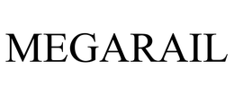 MEGARAIL trademark