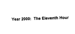YEAR 2000: THE ELEVENTH HOUR trademark