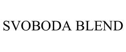 SVOBODA BLEND trademark