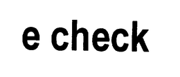 E CHECK trademark