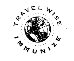 TRAVEL WISE IMMUNIZE trademark