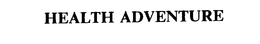 HEALTH ADVENTURE trademark