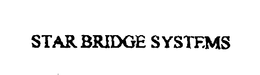 STAR BRIDGE SYSTEMS trademark