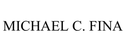 MICHAEL C. FINA trademark