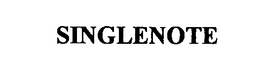 SINGLENOTE trademark
