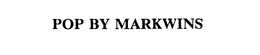 POP BY MARKWINS trademark