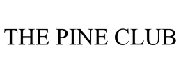 THE PINE CLUB trademark