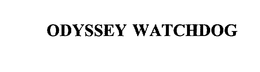 ODYSSEY WATCHDOG trademark