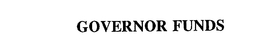 GOVERNOR FUNDS trademark