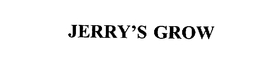 JERRY'S GROW trademark