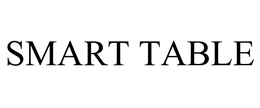 SMART TABLE trademark
