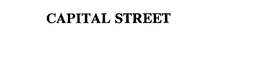 CAPITAL STREET trademark