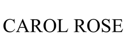 CAROL ROSE trademark
