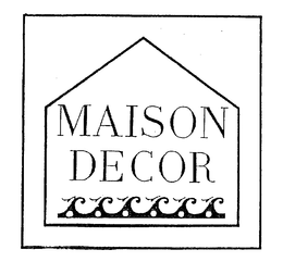 MAISON DECOR trademark