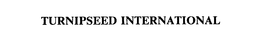 TURNIPSEED INTERNATIONAL trademark