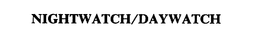 NIGHTWATCH/DAYWATCH trademark