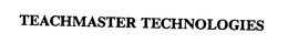 TEACHMASTER TECHNOLOGIES trademark