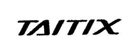 TAITIX trademark