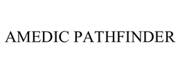 AMEDIC PATHFINDER trademark