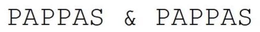 PAPPAS & PAPPAS trademark
