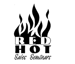 RED HOT SALES SEMINARS trademark