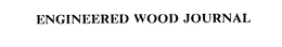 ENGINEERED WOOD JOURNAL trademark