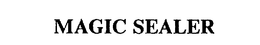 MAGIC SEALER trademark