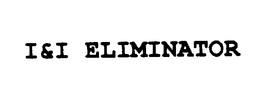 I&I ELIMINATOR trademark