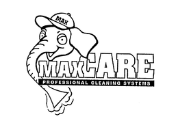 MAXCARE PROFESSIONAL CLEANING SYSTEMS MAX trademark
