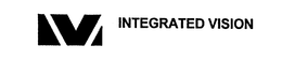 IV INTEGRATED VISION trademark