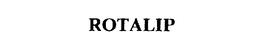 ROTALIP trademark