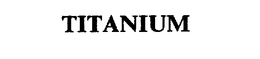 TITANIUM trademark
