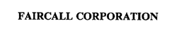 FAIRCALL CORPORATION trademark