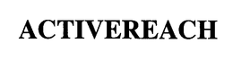 ACTIVEREACH trademark