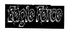 EAGLE FORCE trademark