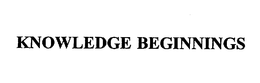 KNOWLEDGE BEGINNINGS trademark